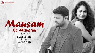 Mausam Be Mausam | Music Sarbarish | Audio Song | Mp3 Song | Love Song | Romantic Song