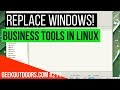 REPLACE WINDOWS: Business Tools in Linux (Free and Open Source) Geekoutdoors.com EP211