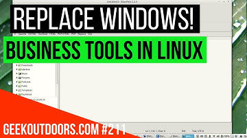 REPLACE WINDOWS: Business Tools in Linux (Free and Open Source) Geekoutdoors.com EP211