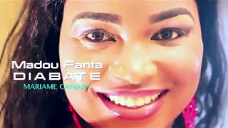 MADOU FANTA DIABATE   MARIAME CAMARA Clip officiel