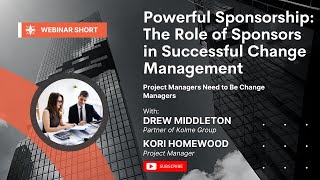 Details Powerful Sponsorship: The Role of Sponsors in Successful Change Management | Kolme Group Guide