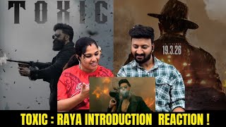 Toxic: Introducing Raya Reaction  | RockingStar Yash| GeetuMohandas| KVN | Monster Mind Creations