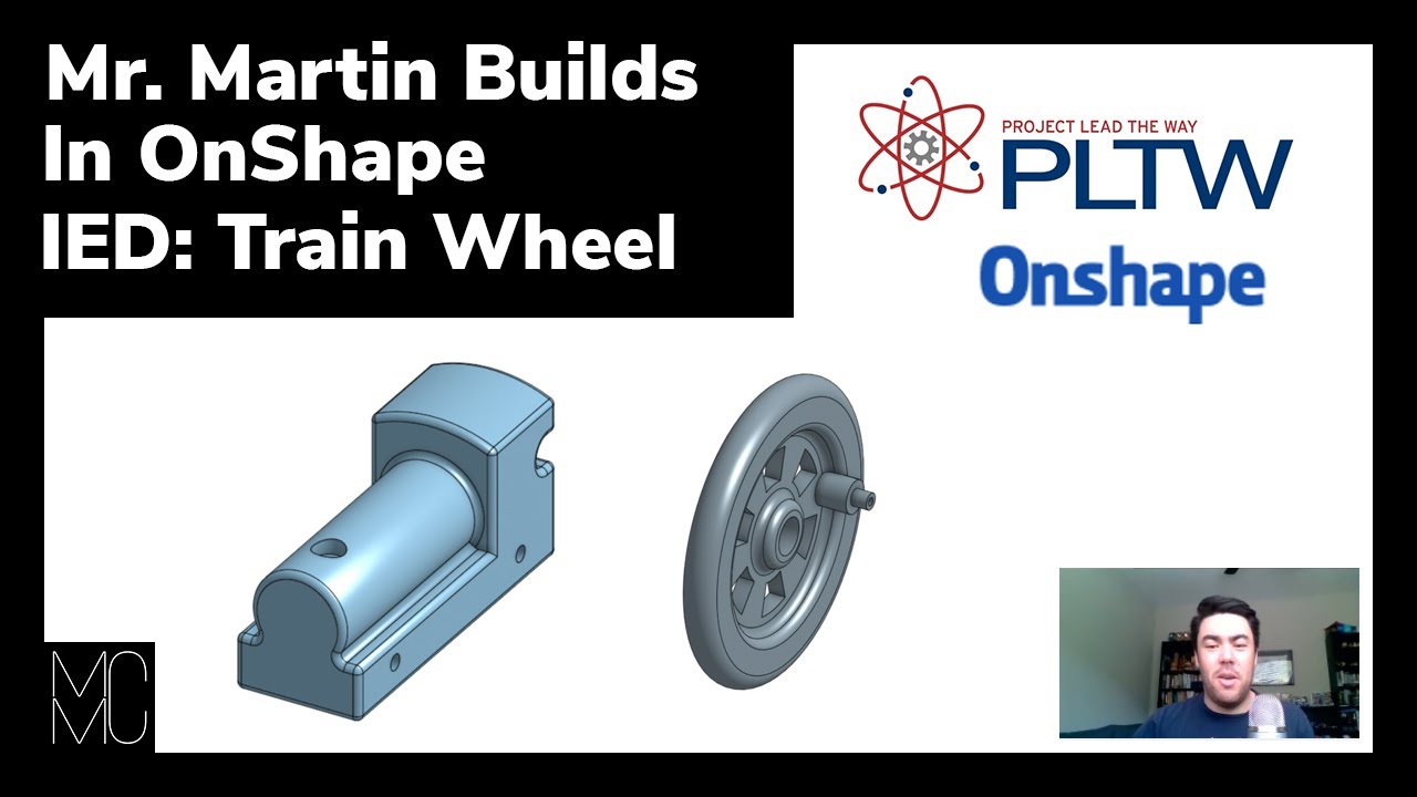 Mr. Martin Builds In OnShape Train Wheel YouTube