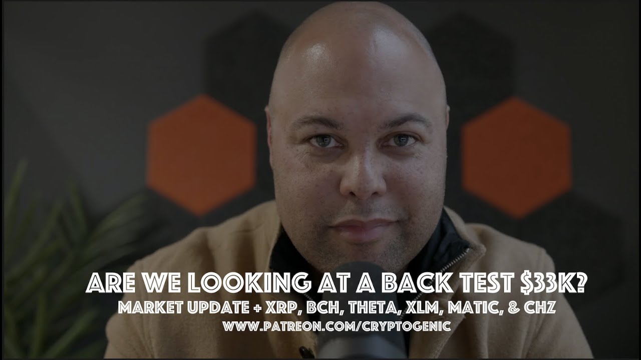 Are we looking at a back test of $33k? + XRP, BCH, THETA, XLM, MATIC ...