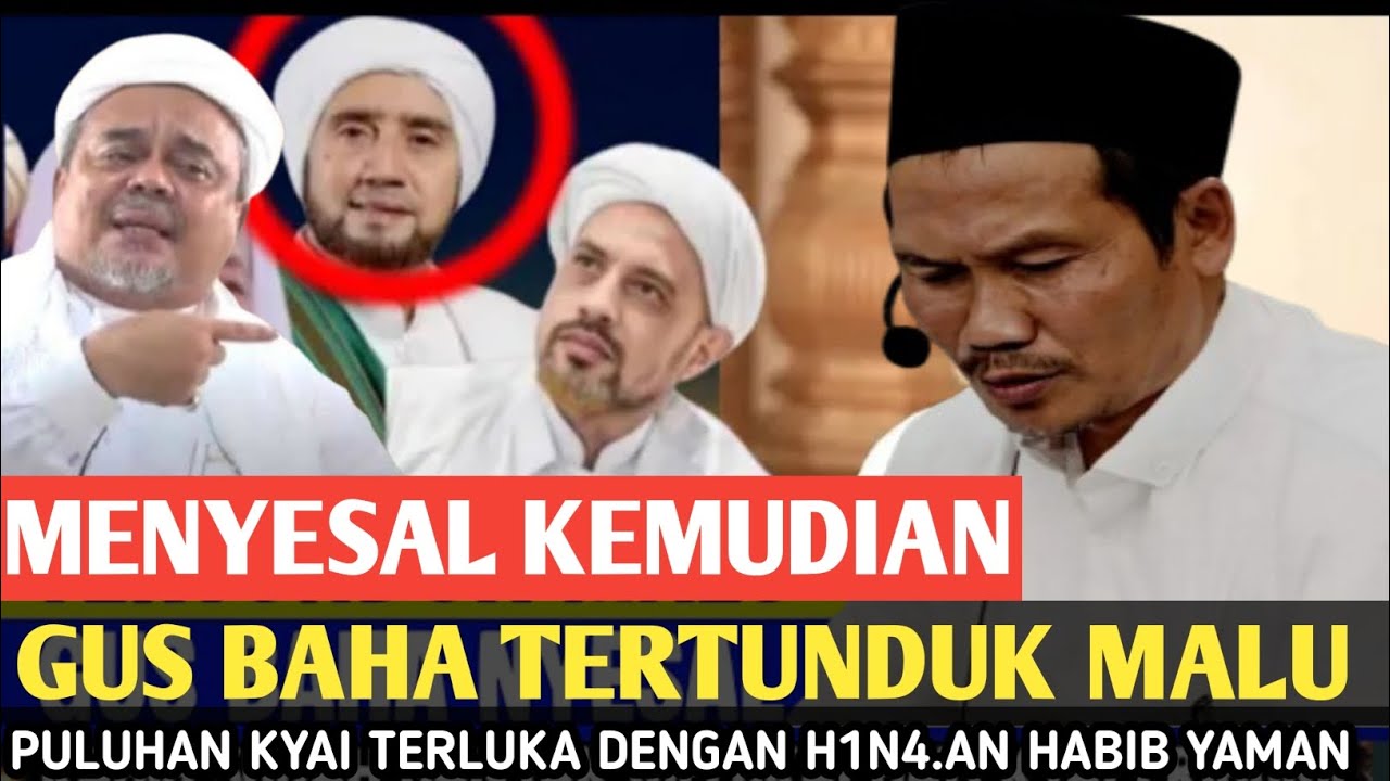 VIRAL MENYESAL KEMUDIAN GUS BAHA TERTUNDUK MALU BELA HABIB MALAH DI PERMALUKAN