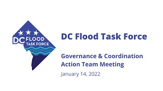 DC Flood Task Force - Governance Action Team Meeting January 14, 2022