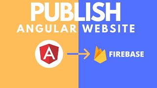 Publish Angular App To Google Firebase - Easy Angular Website Hosting with Google Firebase