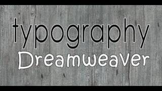 Dreamweaver Tutorial - Typography in Web Design