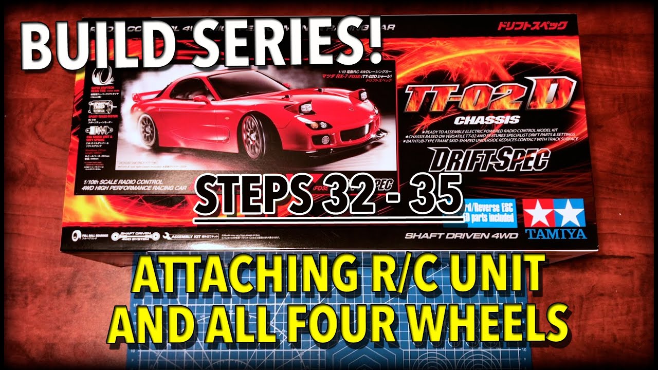 Mazda RX7 TT02D Build Series! - Steps 32 to 35 - Attaching R/C