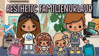 AESTHETIC FAMILIENURLAUB IN SPANIEN ✈️🏝 | URLAUBSROUTINE/GESCHICHTE | TOCA BOCA STORY DEUTSCH