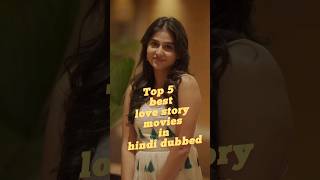 Top 5 best love story movies in hindi dubbed #2026 #love #south #movie #tseries