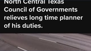 North Central Texas Council of Governments fires long time transportation planner.
