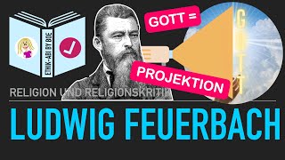 Gott als Projektion (Projektionstheorie) | Ludwig Feuerbach | Religionskritik