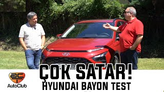 ÇOK SATAR!  HYUNDAI BAYON Test I  AutoClub