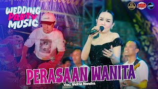 Download Lagu PERASAAN WANITA - INDRIA NENDRA WEDDING PARTY MUSIC LIVE KESAMBEN DRIYOREJO - GRESIK #dhehanpro MP3