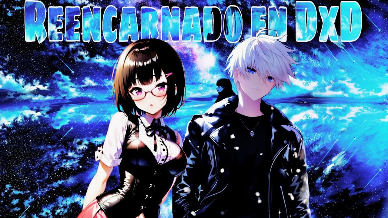 Reencarnado en High School DxD con un Longinus| Parte 1