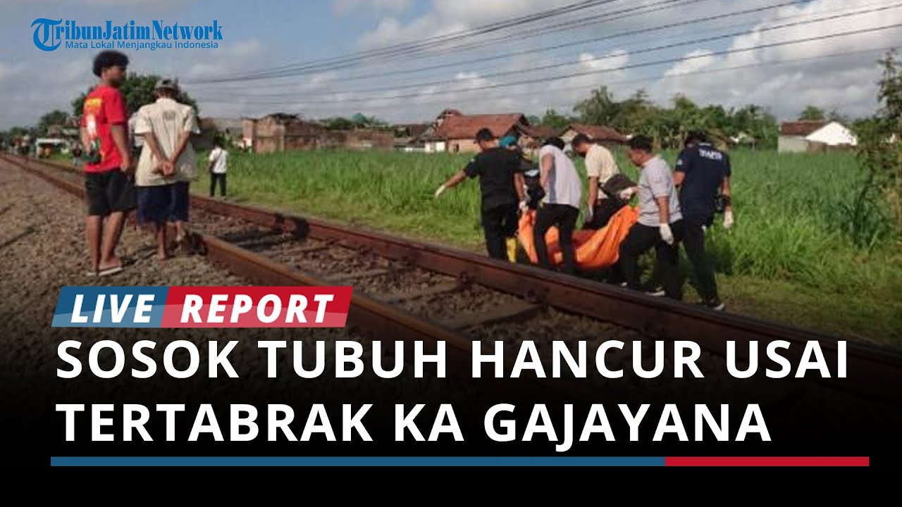 Sosok Tubuh Hancur Usai Tertabrak KA Gajayana di Desa Ketanon Tulungagung