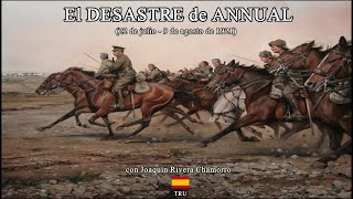 El DESASTRE del ANNUAL: 100 años de una Catástrofe llena de HONOR y SACRIFICIO! By TRU