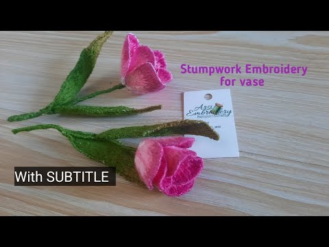 STUMPWORK EMBROIDERY Tulip flower hand embroidery design | 3D ...