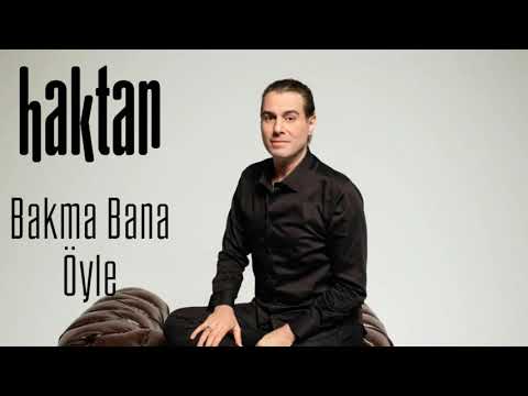 Haktan - Bakma Bana Öyle (Official audio)