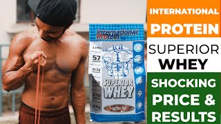 SHOCKING International Protein Superior Whey RESULTS | इंटरनेशनल प्रोटीन सुपीरियर व्हे