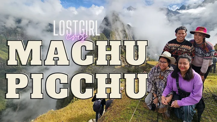 We finally made it to Machu Picchu! || LostGirlCris