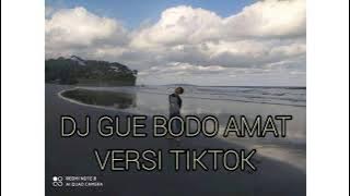 DJ BODO AMAT VERSI TIKTOK