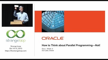 "How to Think about Parallel Programming: Not!" - Guy L. Steele Jr. (Strange Loop 2010)