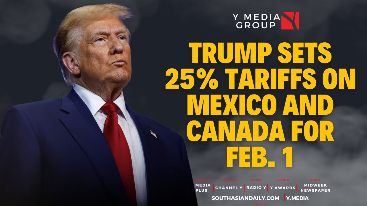 TRUMP SETS 25% TARIFFS ON MEXICO AND CANADA FOR FEB 1, DELAYS GLOBAL ...