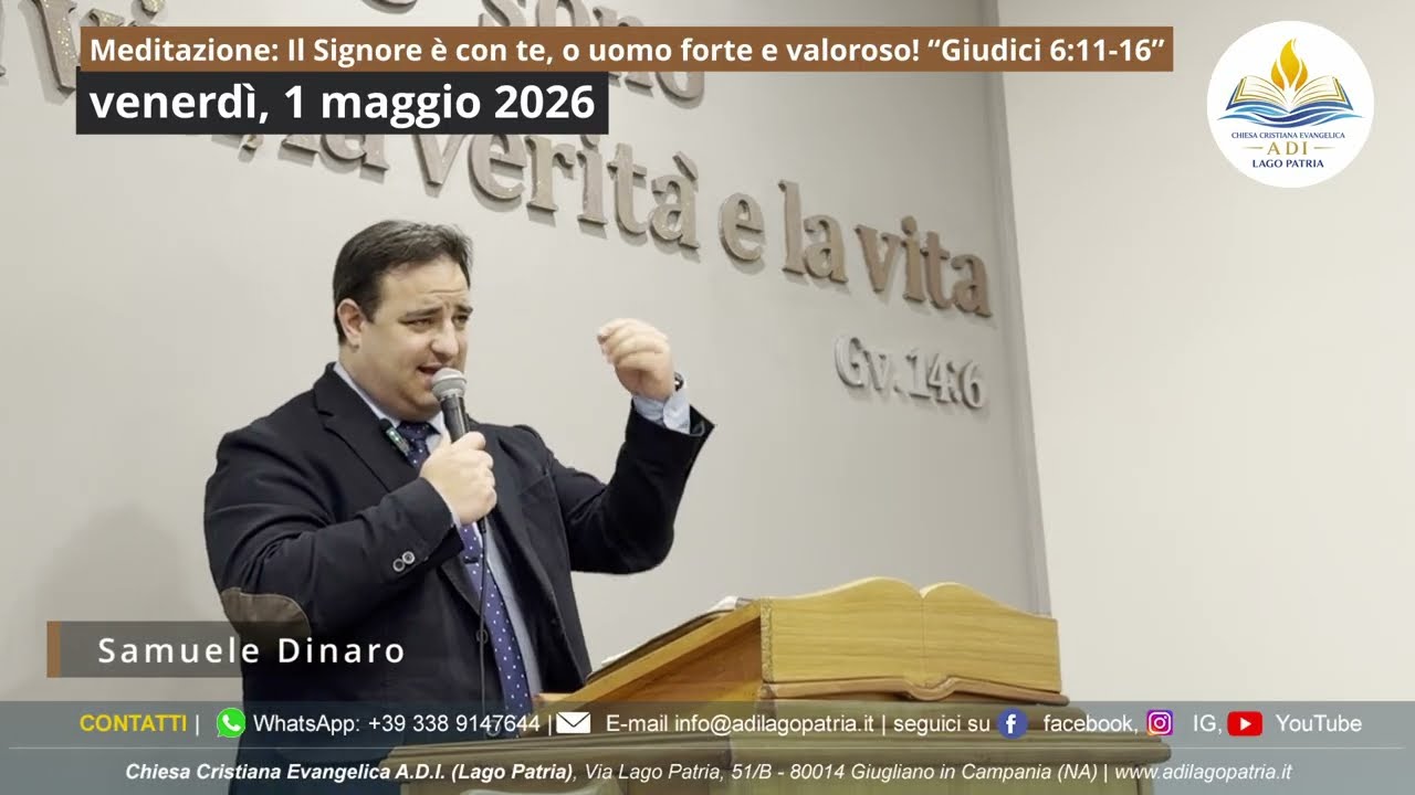 Samuele Dinaro - Il Signore è con te, o uomo forte e valoroso! “Giudici 6:11-16” | 01.05.2026