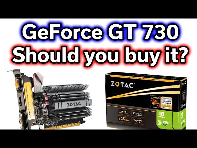 How Bad is the GT 730 in 2022? 