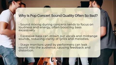 Why Is Pop Concert Sound Quality Often So Bad? - Pop Music Gurus