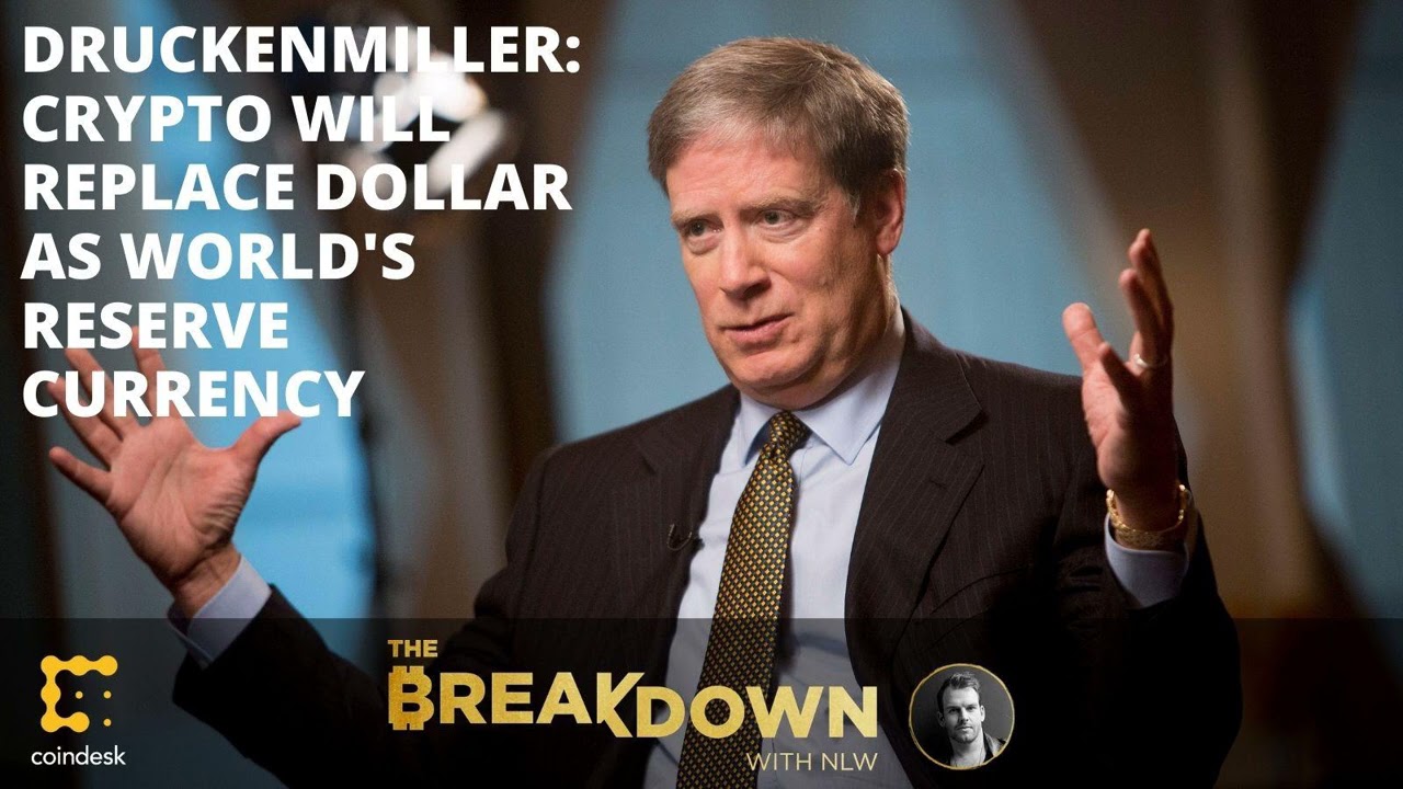 Crypto to Replace Dollar as World’s Reserve Currency? Investing Legend  Stanley Druckenmiller...