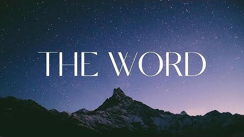 The Word | Advent Music | Week 1