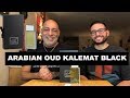 Arabian Oud Kalemat Black REVIEW with Redolessence + GIVEAWAY (CLOSED)