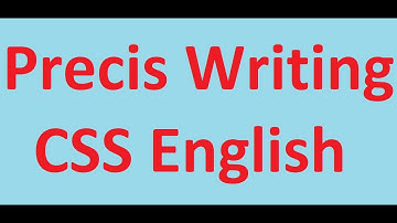 Precis Writing | How to write a precis? | Precis writing for CSS | Precis Basic Rules Explained