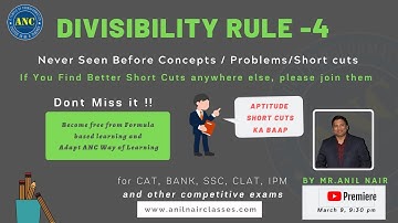 Divisibility rule  Session-4  | CAT  Special | Anil Nair classes | Shortcuts