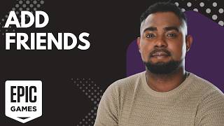 Epic Games Launcher: How to Add & Accept Friends (Step by Step Tutorial)
