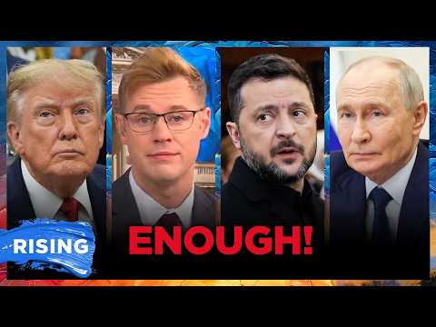 Trump BEGS Ukraine and Russia to Stop the War, Save Diesel! Robby Soave | RISING