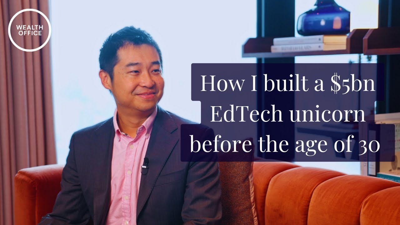 How I Built A $5bn EdTech Unicorn Before The Age Of 30
