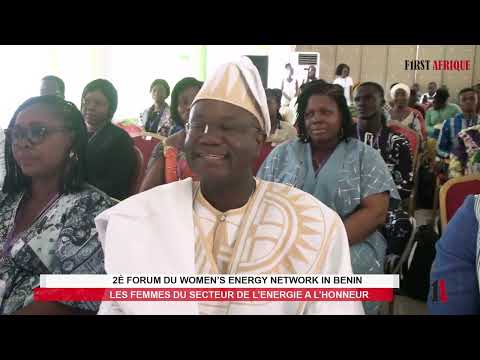 2Ѐ FORUM DU WOMEN’S ENERGY NETWORK IN BENIN : LES FEMMES DU SECTEUR DE L’ENERGIE A L’HONNEUR