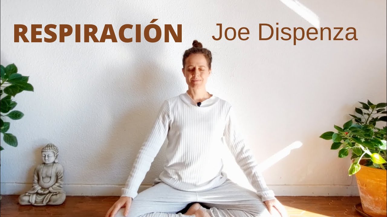 💙 RESPIRACION de la MEDITACION JOE DISPENZA en español - Explicación y práctica
