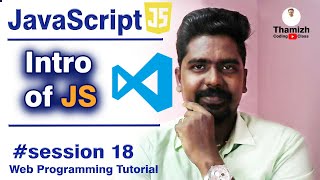 Introduction of JavaScript | Web Programming Tutorial | Tamil | Selvan #javascript #html #css