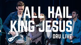 King Jesus by ORU Live | Spring 2020