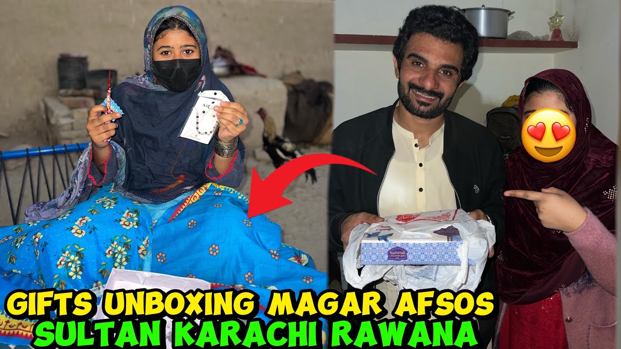 Aaj sab gift unbox kar diye magar afsos Sultan karachi rawana argent 😃|Sultan Baloch 