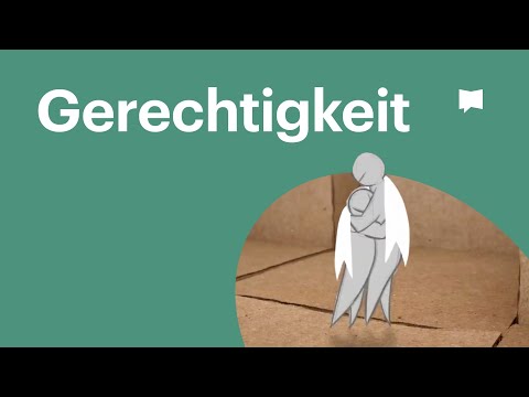 Video: Was ist Gerechtigkeit? Was hat das mit dem Gesetz zu tun?