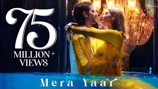 Mera Yaar Song: Dhvani Bhanushali | Aditya Seal | Ash King | Vinod B | Piyush Shazia