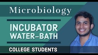 Incubator waterbath | principle | working | uses