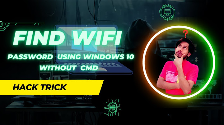 Lỗi không nhập được pass wifi win 10 năm 2024