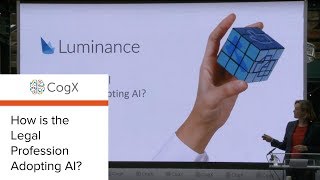 CogX 2018 - How is the Legal Profession Adopting AI | CogX